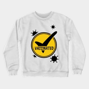 Vaccinated Crewneck Sweatshirt